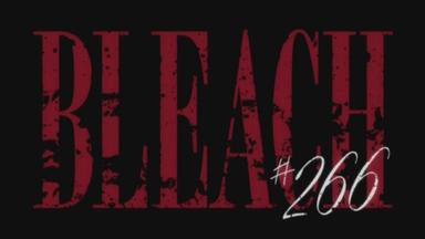 Bleach 1x266