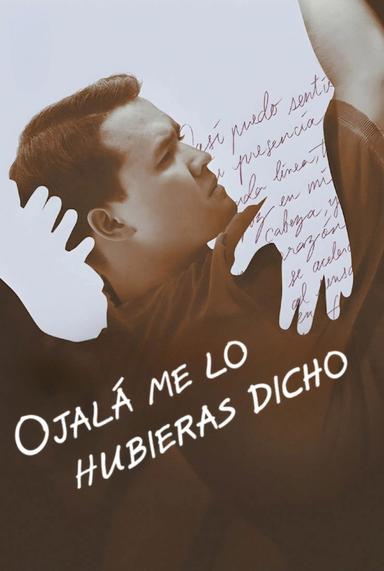 Ojalá me lo hubieras dicho